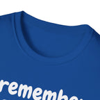 Funny Dog Lover T-Shirt – "I remember your dog's name (but forget yours)"