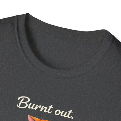 Cat T-Shirt — "Burnt Out Still Feeding the Cat" Funny Pet Mom/Dad Tee