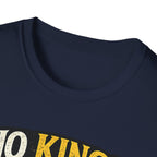 T-Shirt — "No Kings (Except My Dog)" German Shepherd Royalty Tee