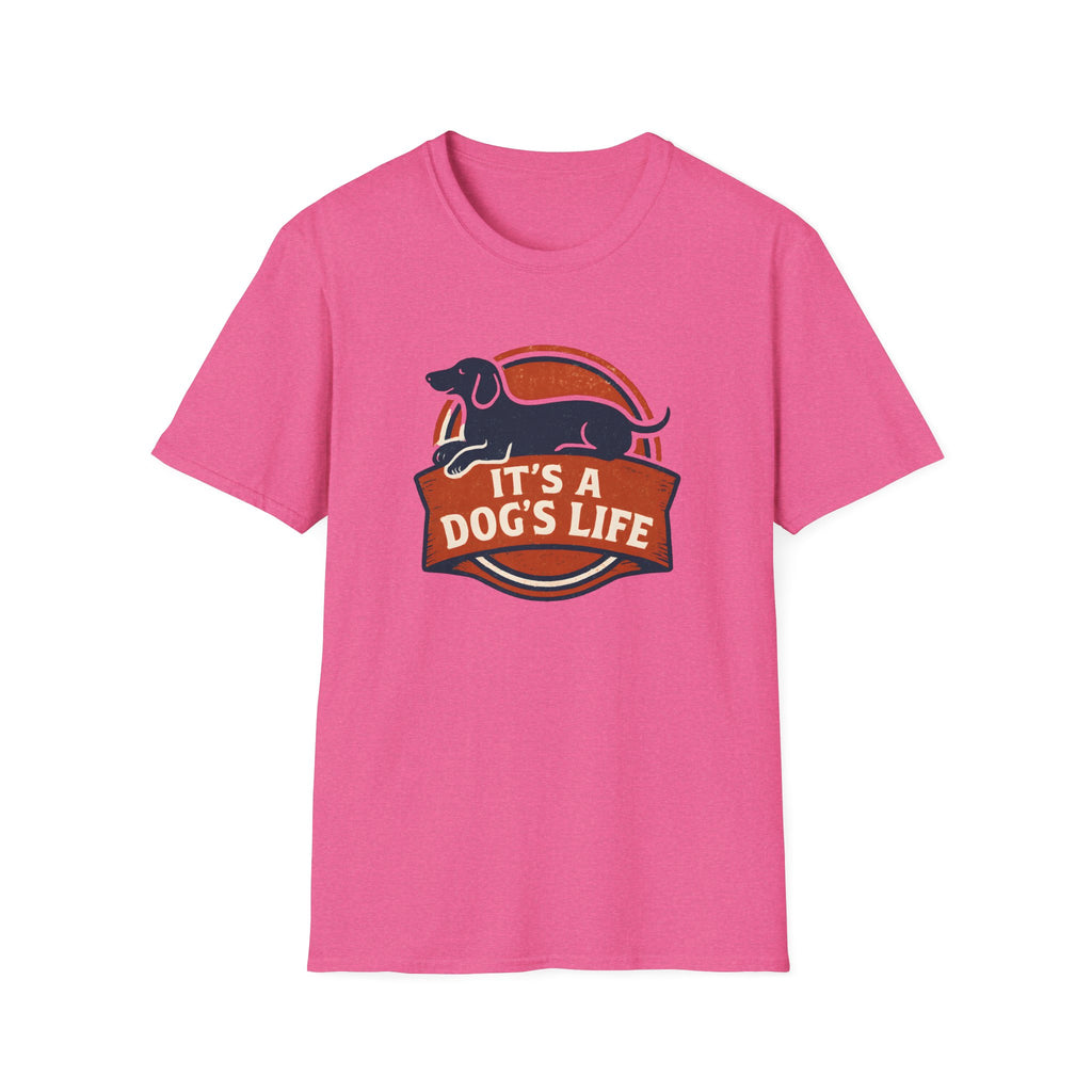 It's a Dog's Life T-Shirt