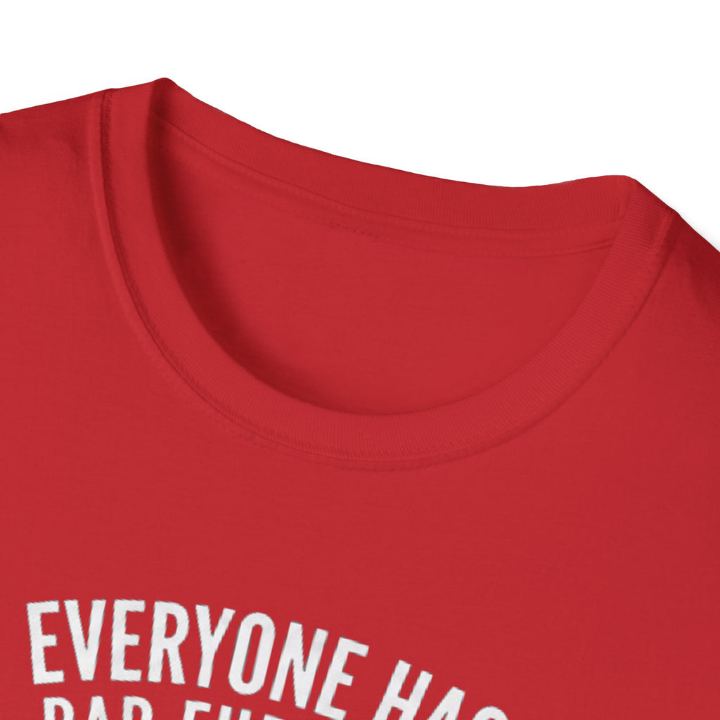 Everyone Has Bad Fur Days T-Shirt – Cute Fluffy Dog Graphic Tee