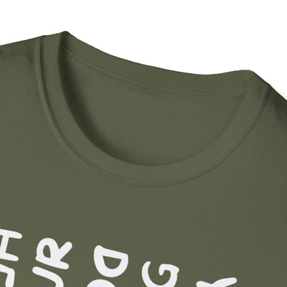T-Shirt — "You Look Like My Dog Doing That With Your Head" Funny Vertical Text Graphic Tee