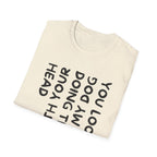 T-Shirt — 'You Look Like My Dog Doing That With Your Head' Funny Vertical Text Tee