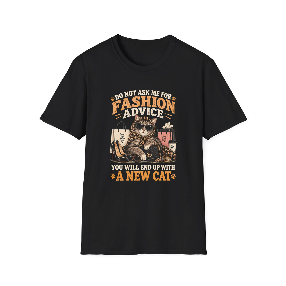 Cat Fashion Tee - "Do Not Ask Me For Fashion Advice" Graphic T-Shirt