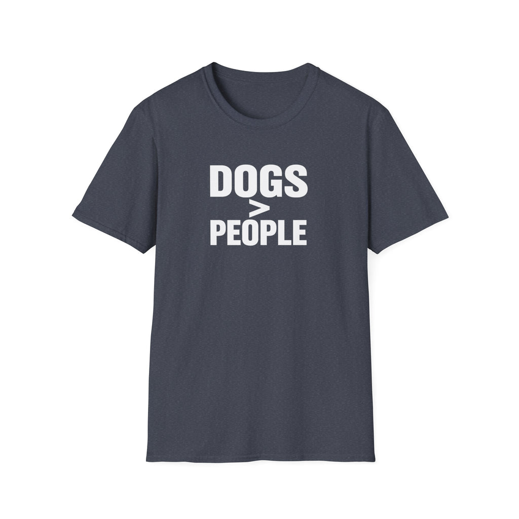 Dogs > People T-Shirt — Funny Dog Lover Tee