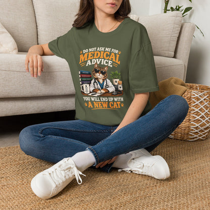 Cat Doctor T-Shirt — "Do Not Ask Me for Medical Advice, You Will End Up With a New Cat" Funny Vet Cat Tee