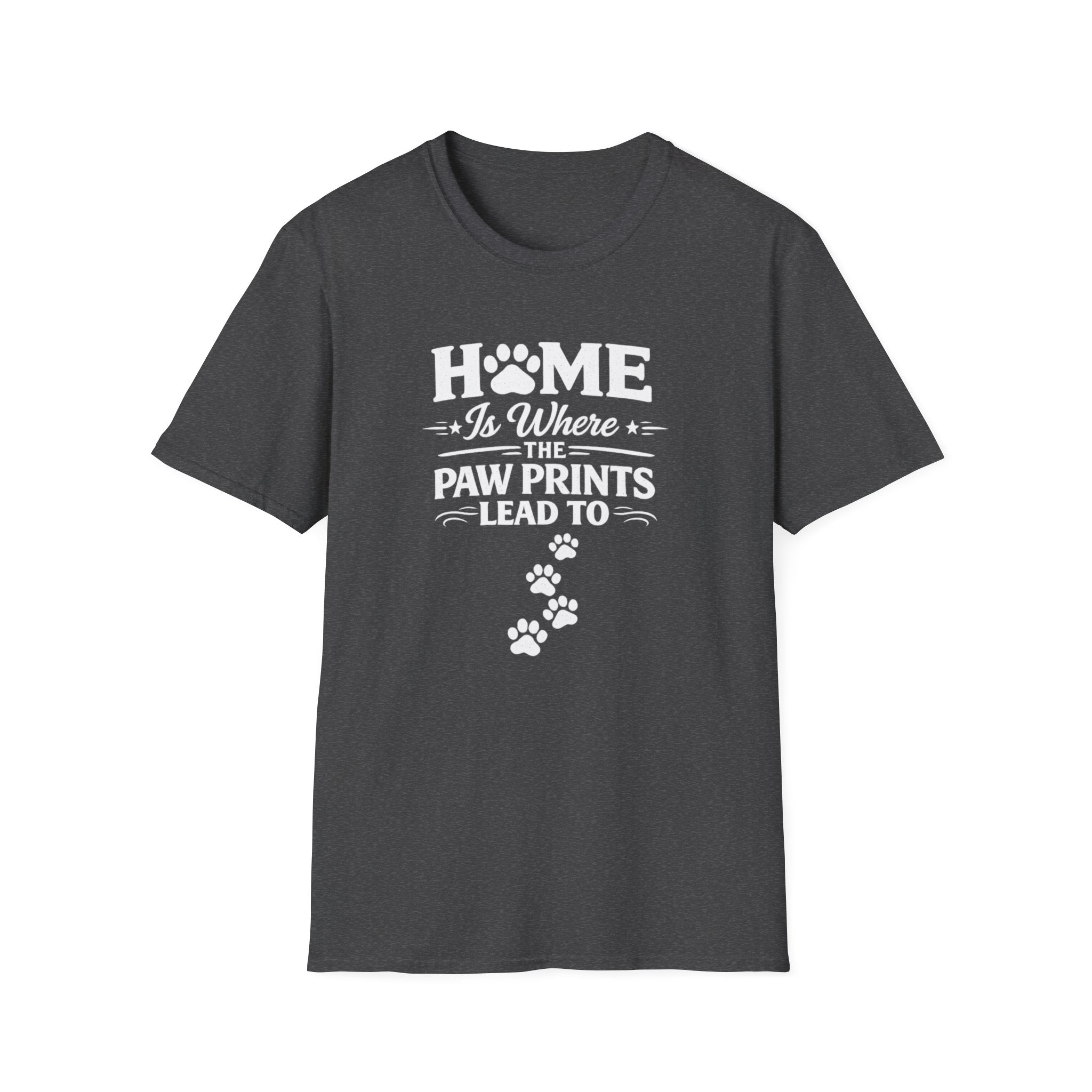 T‑Shirt — "Home Is Where the Paw Prints Lead To" Pet Lover Graphic Tee