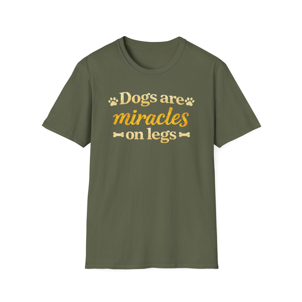 Dogs Are Miracles on Legs T-Shirt