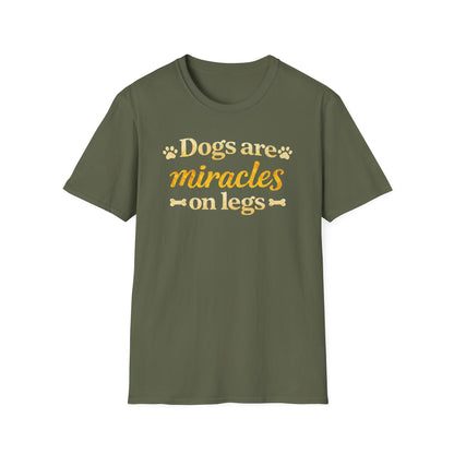 Dogs Are Miracles on Legs T-Shirt