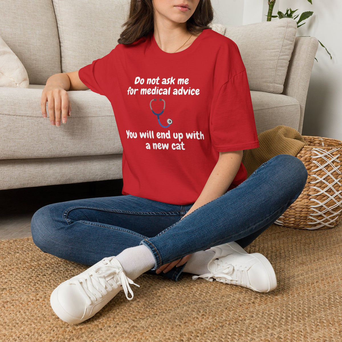 Funny Doctor T-Shirt — “Do Not Ask Me for Medical Advice, You Will End Up with a New Cat”