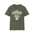 Petting It's How I Hug T-Shirt — Funny Paw Print Tee for Dog & Cat Lovers
