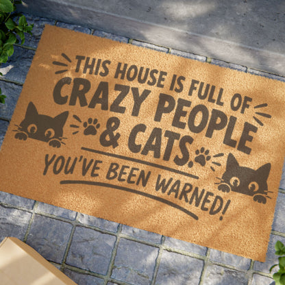 Doormat — "This House Is Full of Crazy People & Cats" Funny Cat Lover Welcome Mat