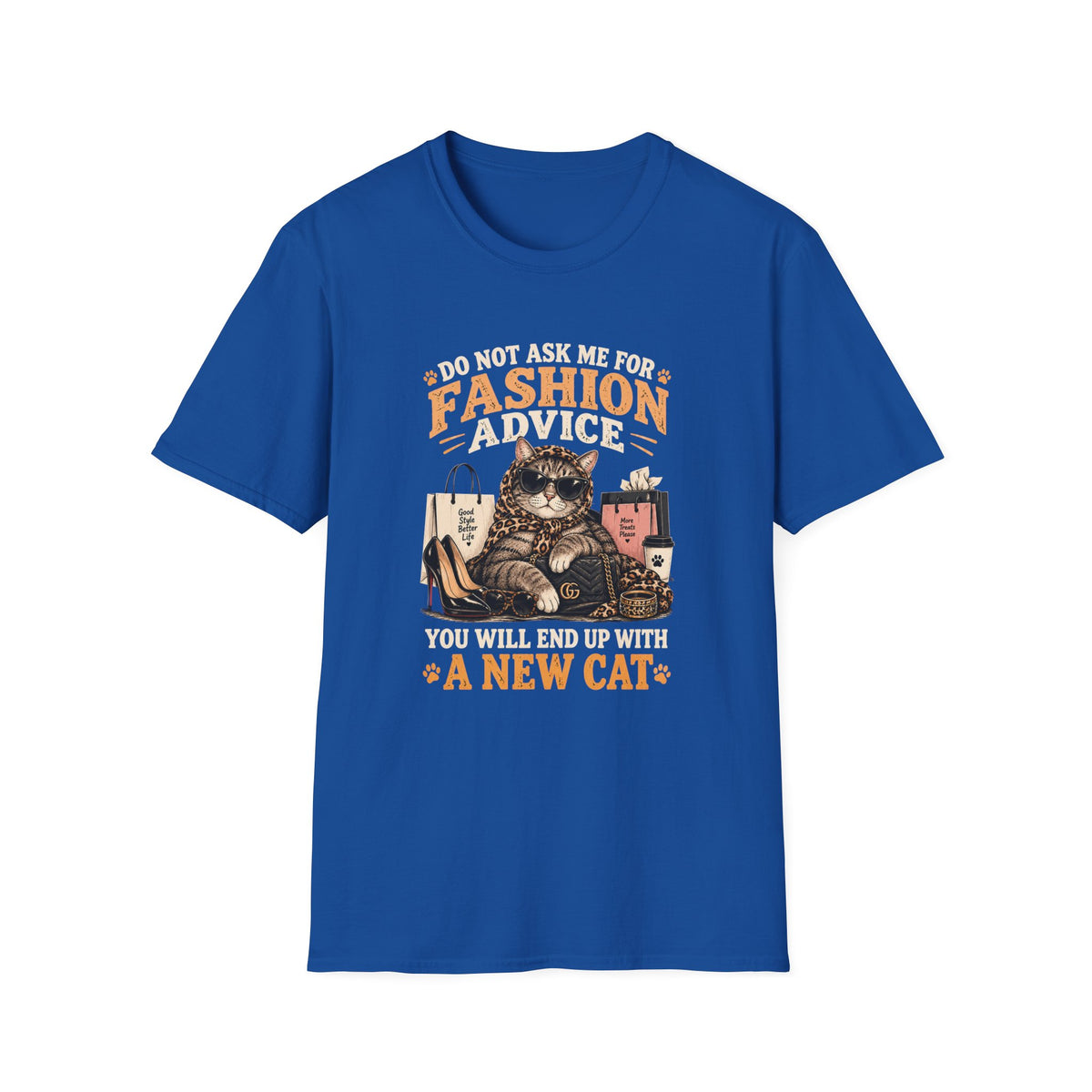 Cat Fashion Tee - "Do Not Ask Me For Fashion Advice" Graphic T-Shirt