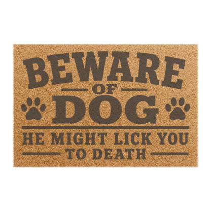 Beware of Dog Doormat - "He Might Lick You to Death" Funny Welcome Mat with Paw Prints