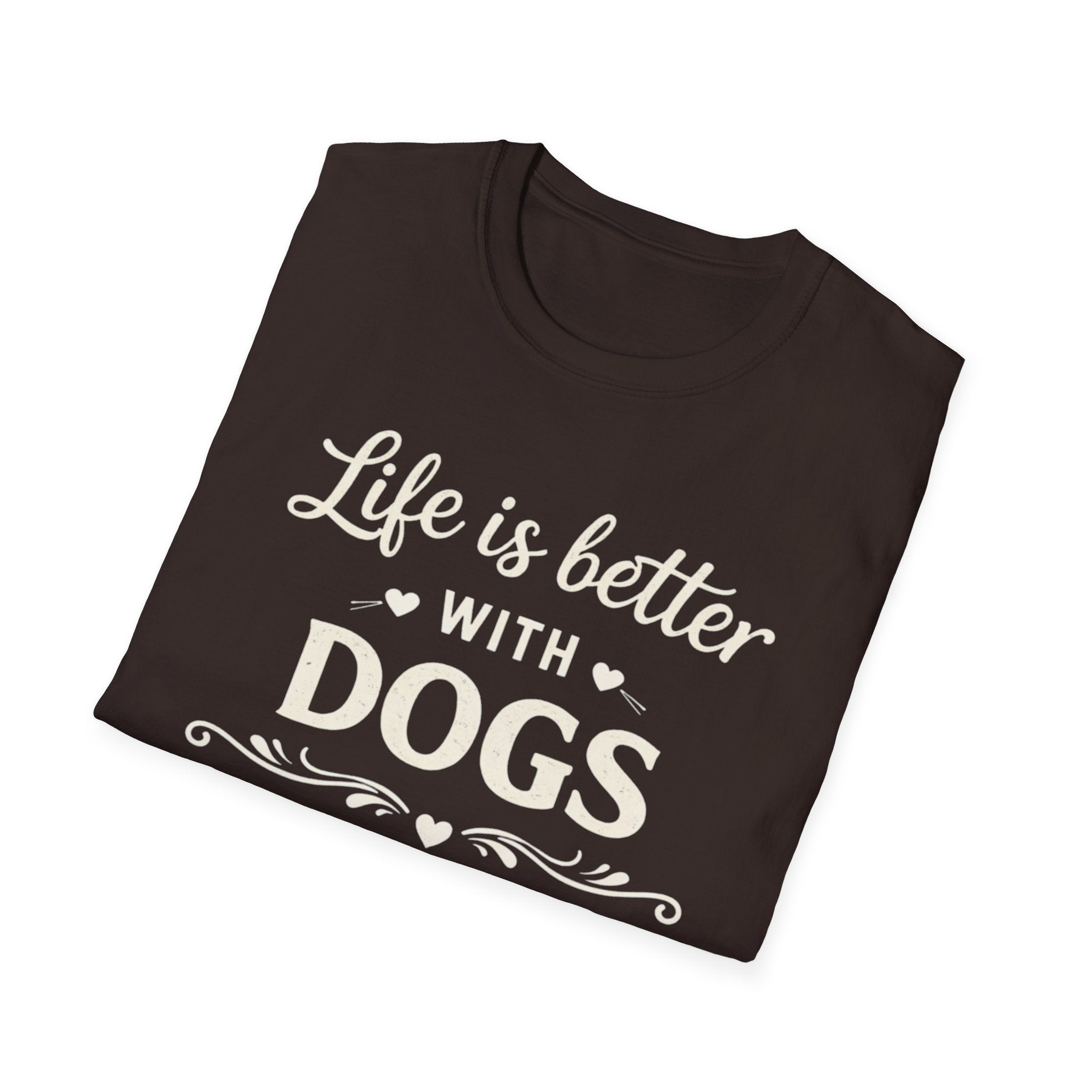 Life Is Better With Dogs T-Shirt — Dog Lover Tee