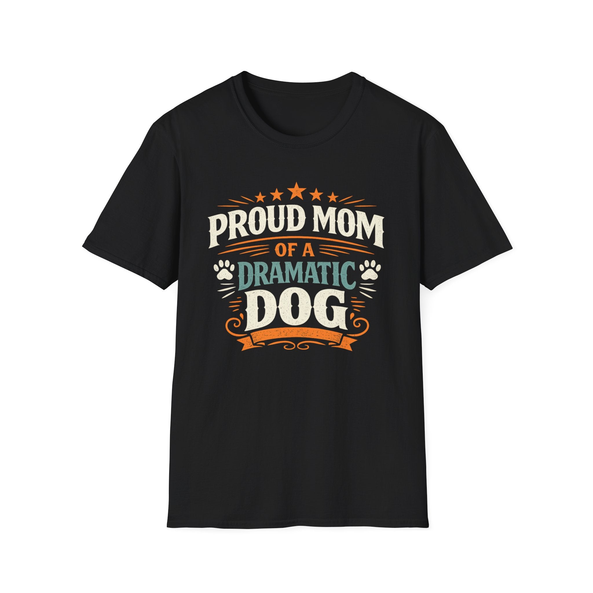 Proud Mom of a Dramatic Dog T-Shirt