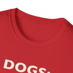 Dogs: Life Got Messy and Better T-Shirt