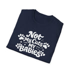 Not My Cats My Babies T-Shirt — Cute Cat Mom Paw Print Tee