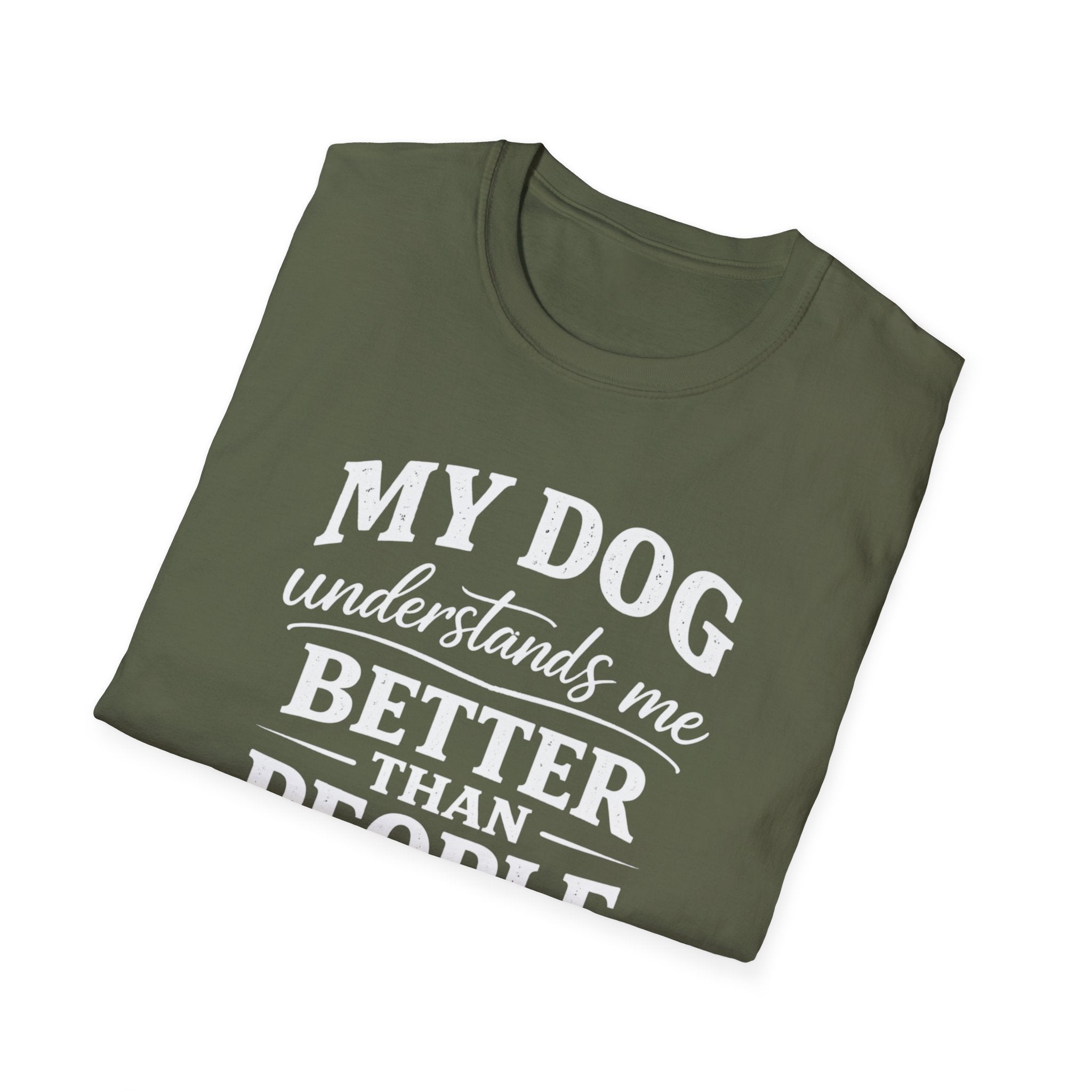 Dog Lover T-Shirt — "My Dog Understands Me Better Than People" Graphic Tee