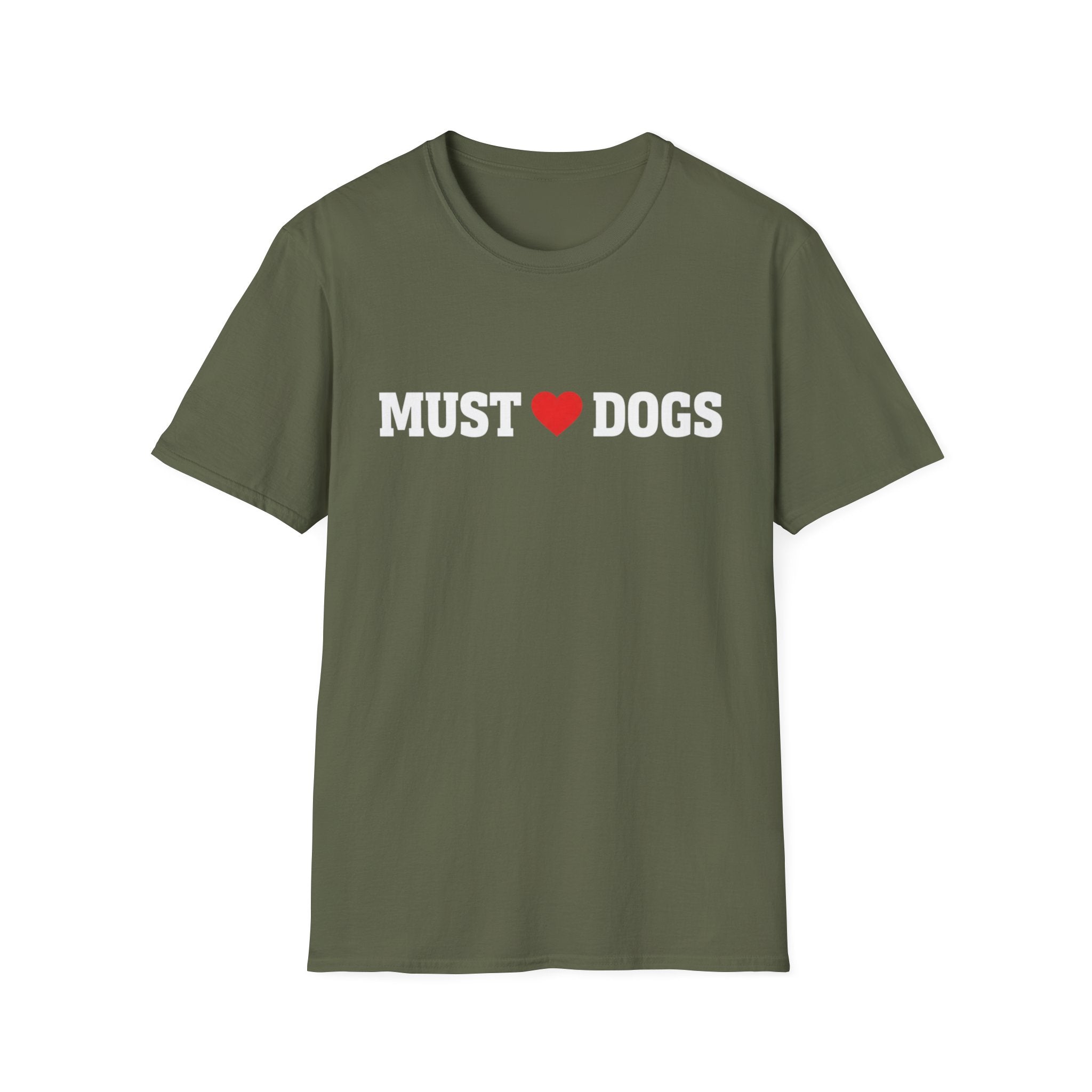 Must love Dogs T-Shirt — Funny Dog Lover Tee