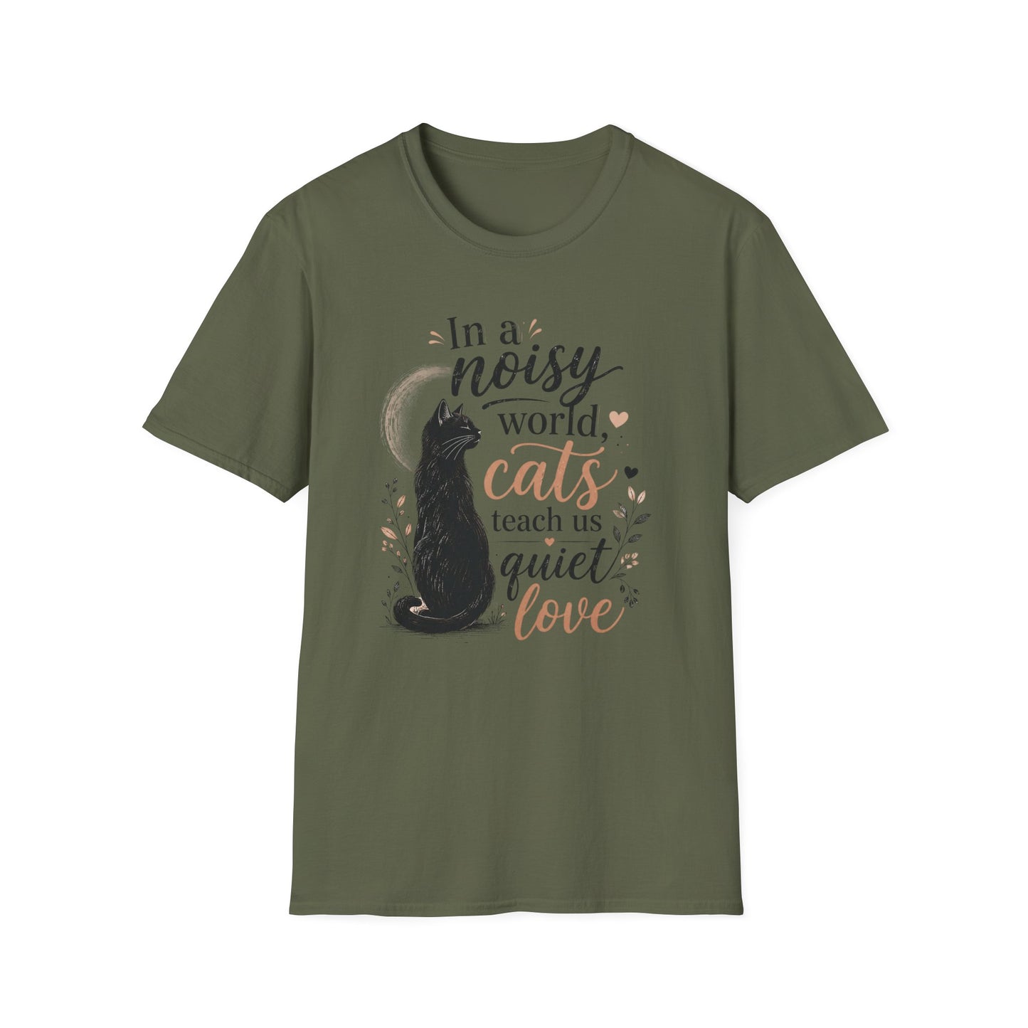 Cat Lover T‑Shirt — "In a Noisy World, Cats Teach Us Quiet Love"