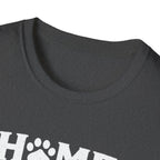 Home Is Where My Dog Is T-Shirt