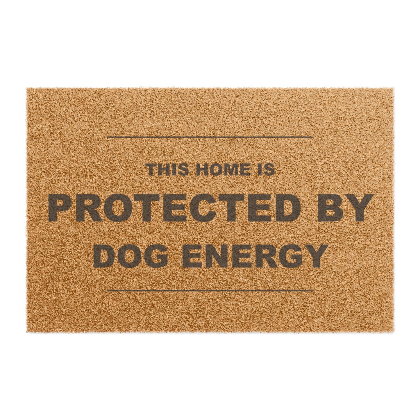 Doormat — "This Home Is Protected By Dog Energy" Coir Welcome Mat