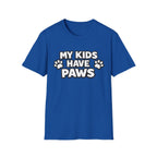 T-Shirt — "My Kids Have Paws" | Funny Pet Parent Tee