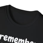 Funny Dog Lover T-Shirt – "I remember your dog's name (but forget yours)"