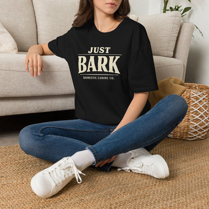 Just Bark T-Shirt — Retro Dog Lover Tee
