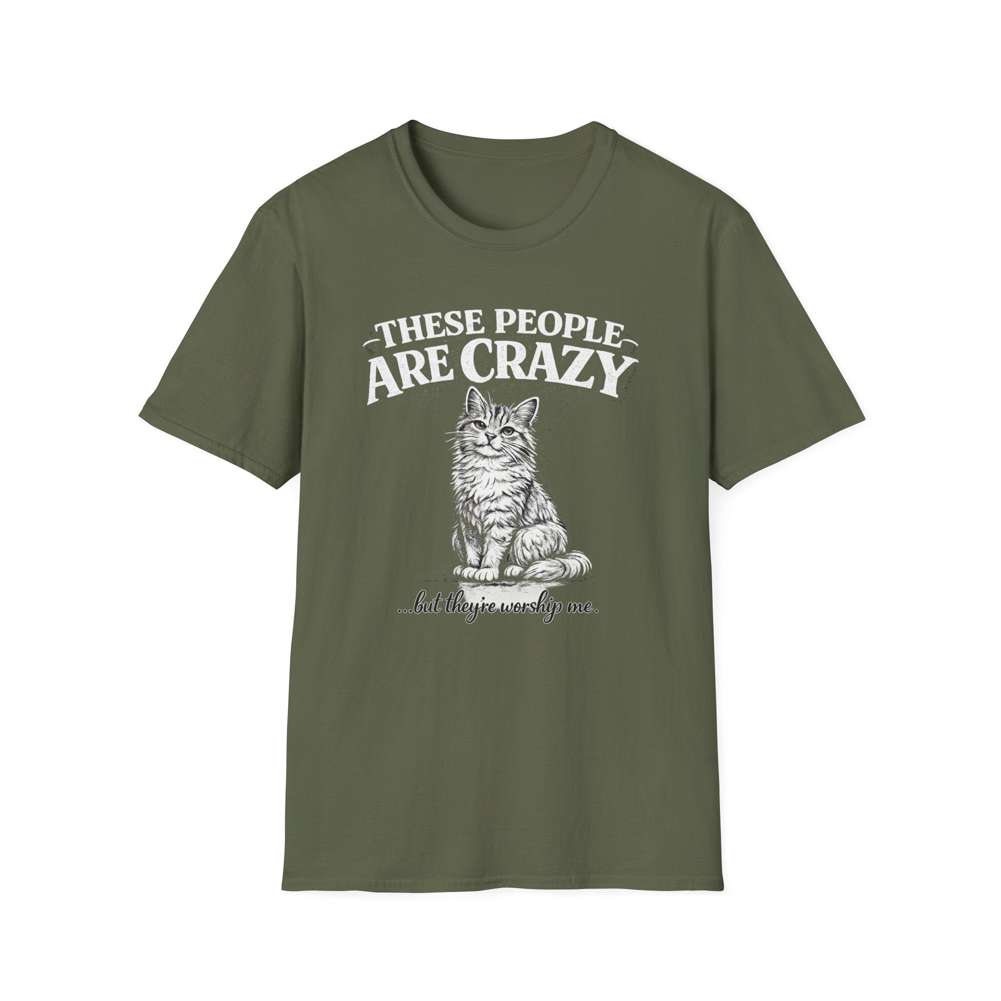These People Are Crazy Cat T-Shirt — Funny Cat Lover Tee