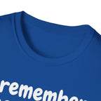 Funny Cat T-Shirt — "I Remember Your Cat's Name (But Forgot Yours)"