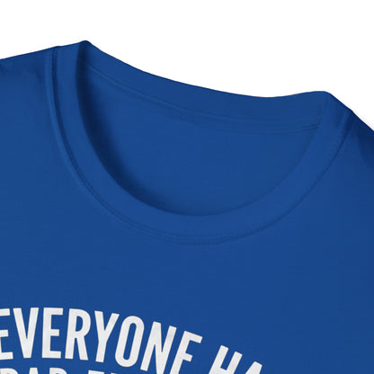 T-Shirt — "Everyone Has Bad Fur Days" Cute Fluffy Cat Graphic