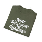 Not My Cats My Babies T-Shirt — Cute Cat Mom Paw Print Tee