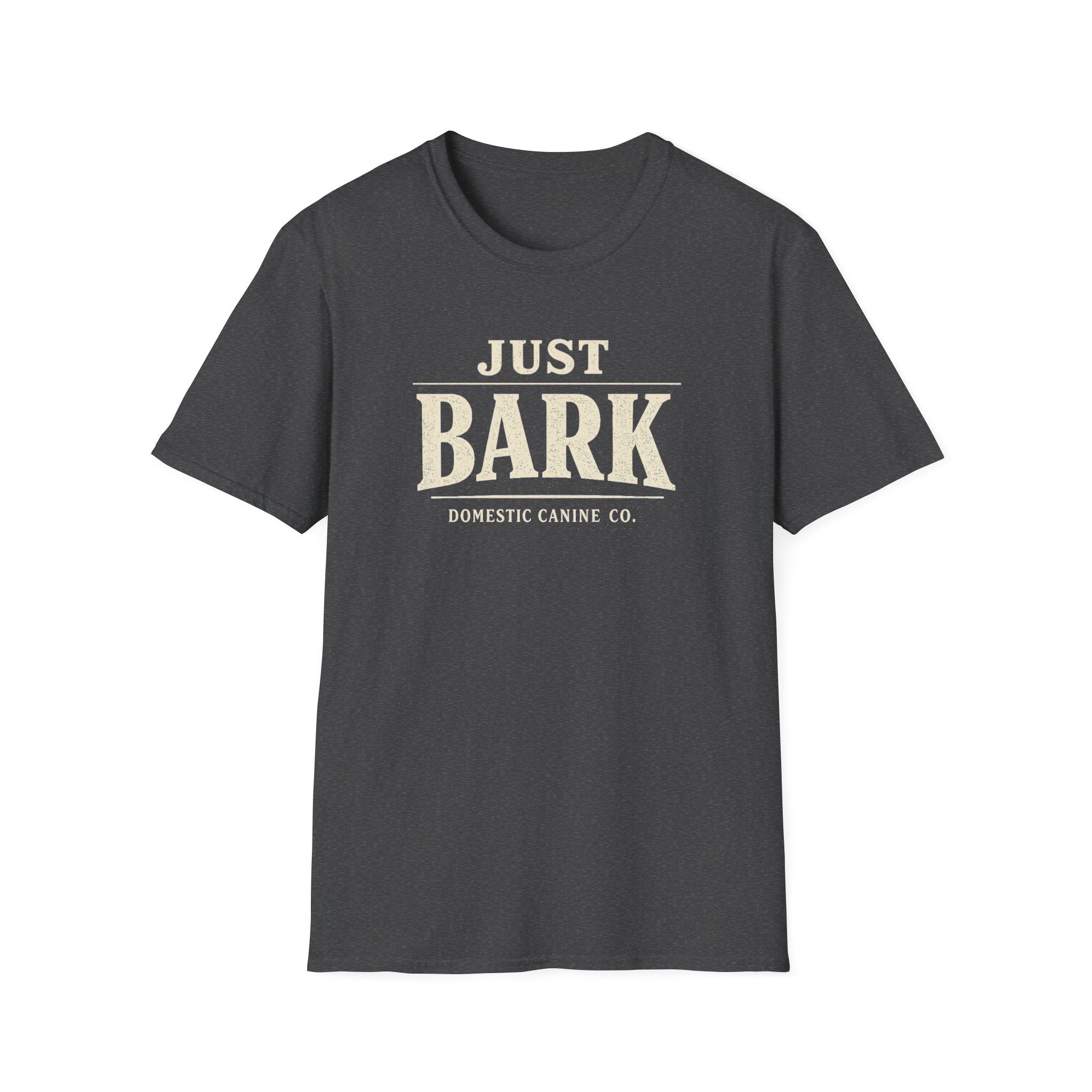 Just Bark T-Shirt — Retro Dog Lover Tee