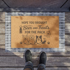 Doormat — "Hope You Brought Beer and Treats for the Pack" Dog Lover Welcome Mat
