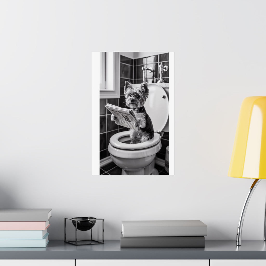 Funny Yorkie Bathroom Poster — Black & White Matte Vertical Dog Wall Art
