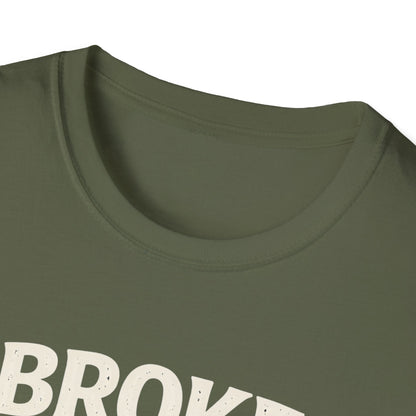 Broke, Blame My Dog T-Shirt — Funny Dog Lover Tee