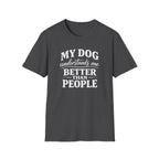 Dog Lover T-Shirt — "My Dog Understands Me Better Than People" Graphic Tee