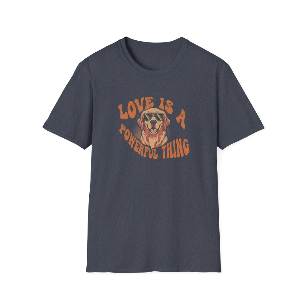 T-Shirt — "Love Is a Powerful Thing" Golden Retriever Graphic Tee