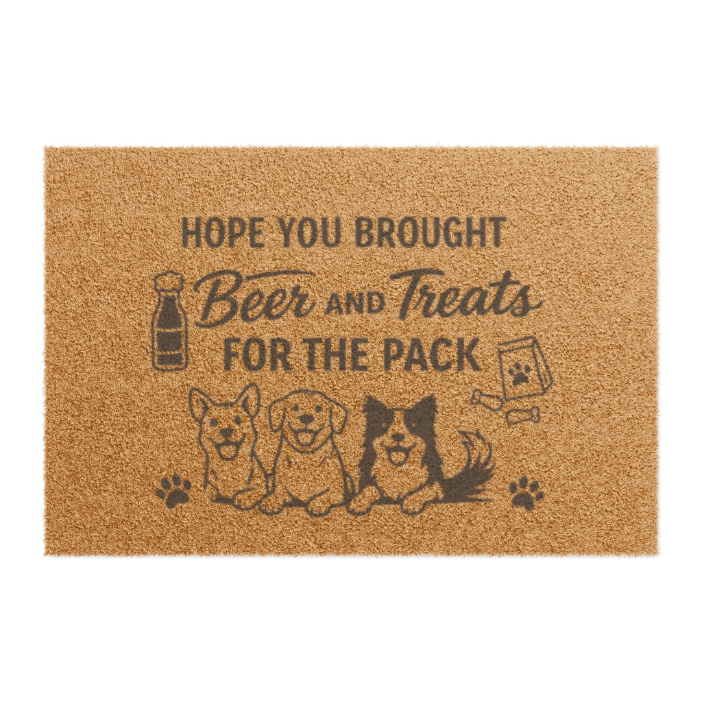 Doormat — "Hope You Brought Beer and Treats for the Pack" Dog Lover Welcome Mat