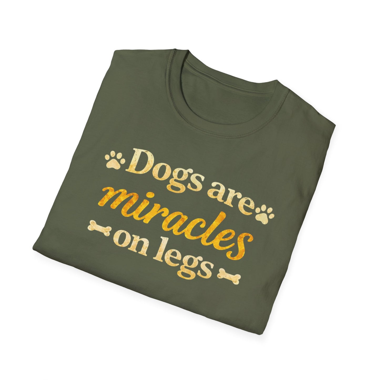 Dogs Are Miracles on Legs T-Shirt