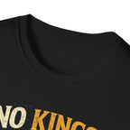 No Kings Except My Cat T-Shirt — Funny Cat Royalty Tee for Cat Lovers