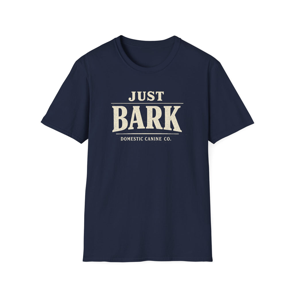 Just Bark T-Shirt — Retro Dog Lover Tee