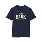 Just Bark T-Shirt — Retro Dog Lover Tee