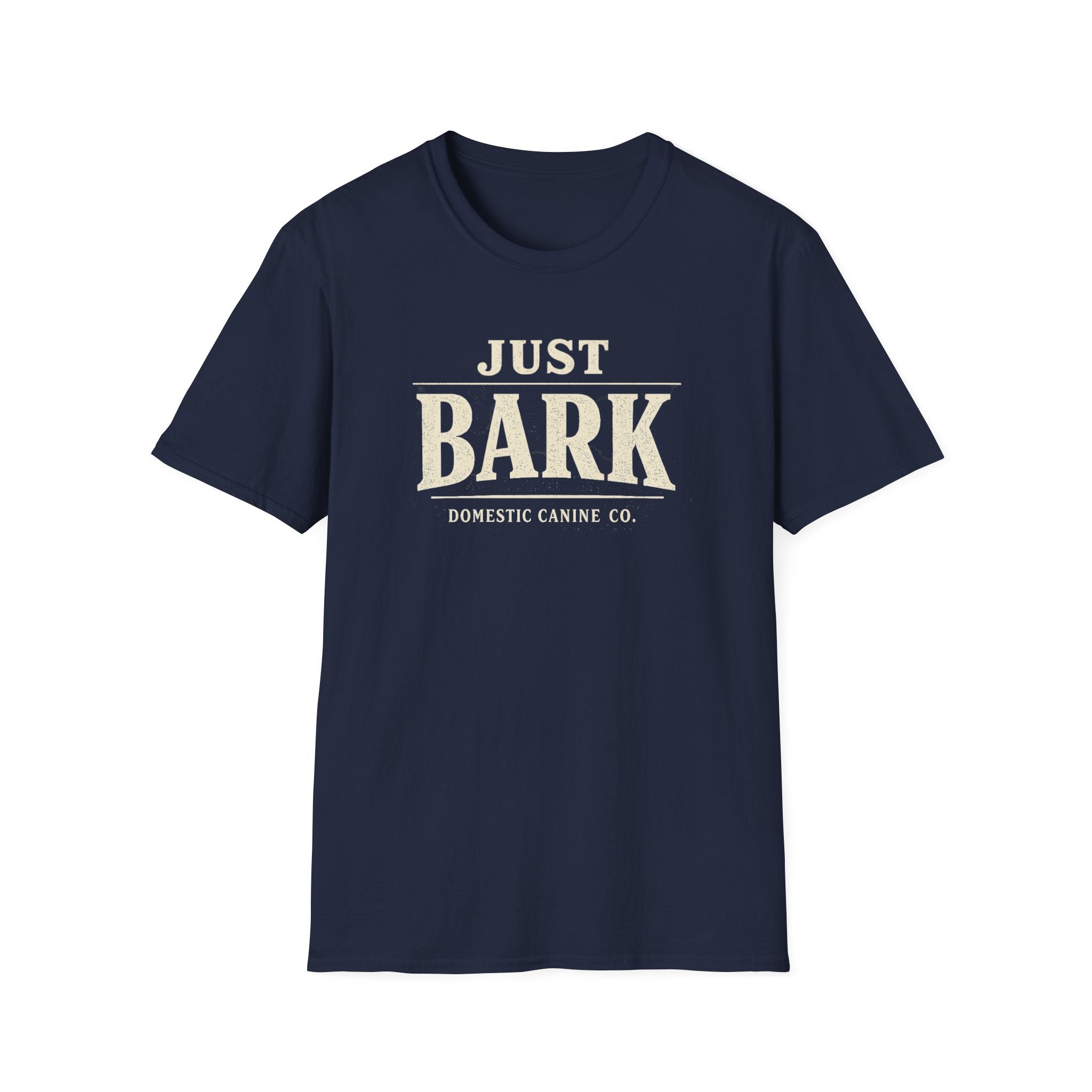 Just Bark T-Shirt — Retro Dog Lover Tee