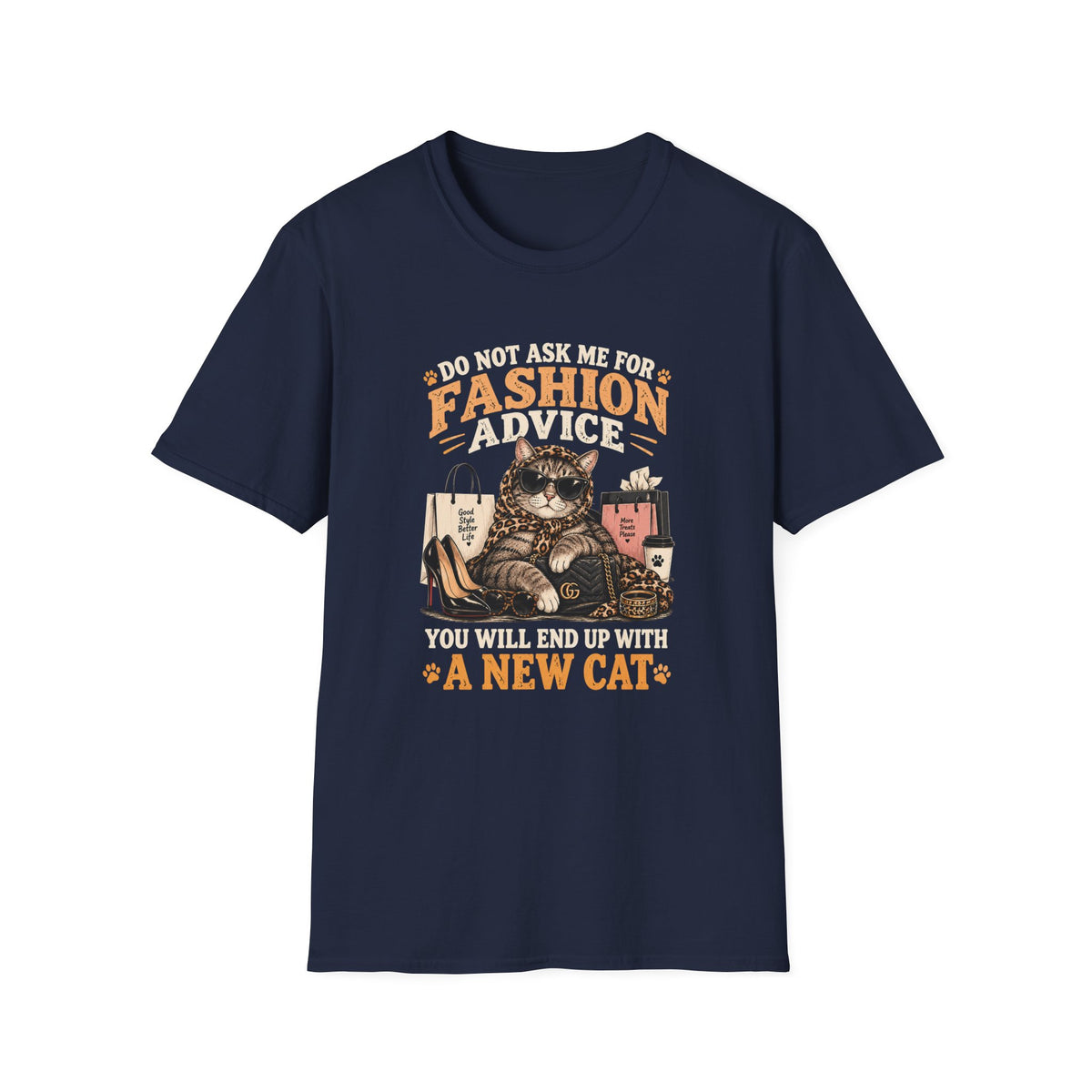 Cat Fashion Tee - "Do Not Ask Me For Fashion Advice" Graphic T-Shirt