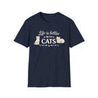 Life Is Better With Cats T-Shirt — Cute Cat Lover Tee