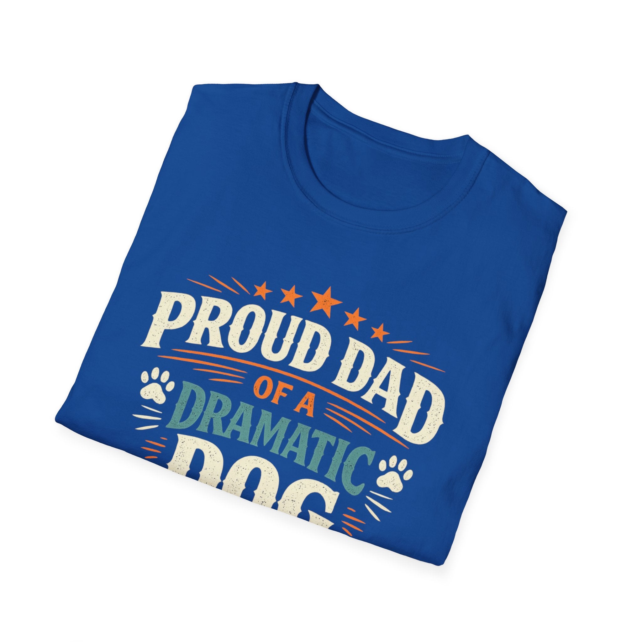 Proud Dad of a Dramatic Dog T-Shirt