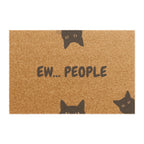 Ew, People Cat Doormat — Funny Welcome Mat for Cat Lovers